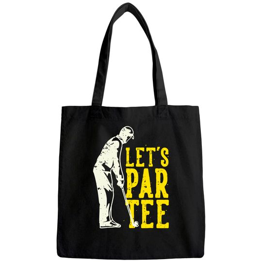 Let's Par Tee Golf Tote Bag