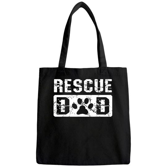 Mens Rescue Dad Animal Activist Dog Lover Pet Owner Rescuer Dad Tote Bag
