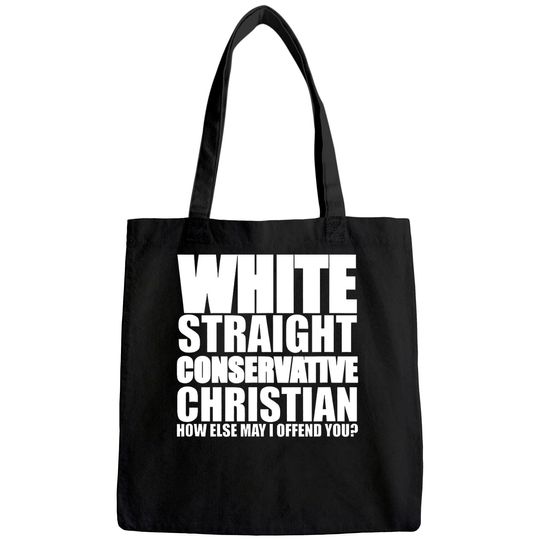 White Straight Conservative Christian Offensive Tote Bag