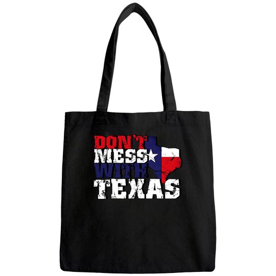 Men's Don't Mess with Texas Tote Bag