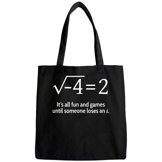 Someone Loses An i: Math Tote Bag