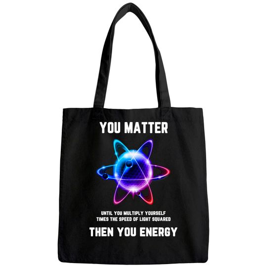 You Matter Energy Tote Bag