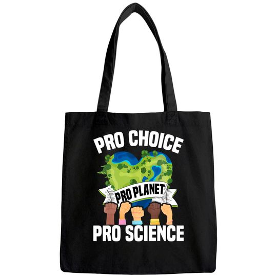 Pro Choice Planet Science Earth Day & Climate Change Tote Bag