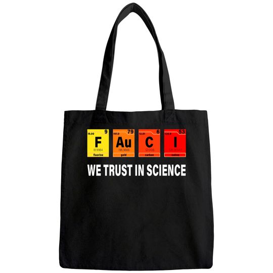 We Trust in science Tote Bag