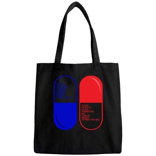 The Matrix Red Pill Or Blue Pill  Unisex Tote Bag