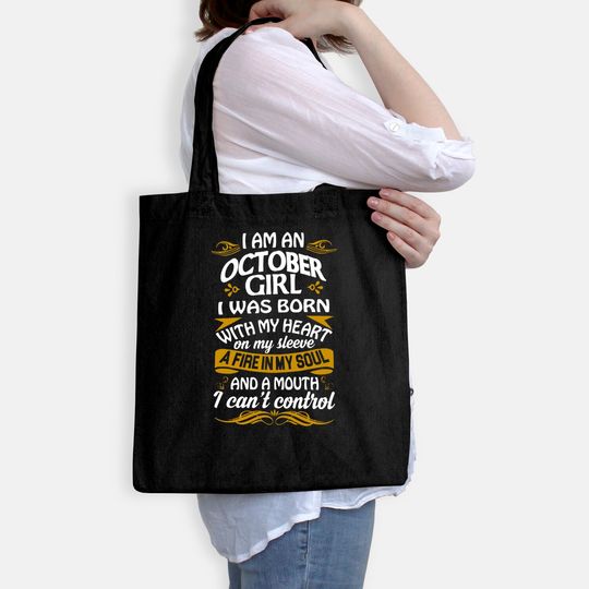 Girl October an October Girl was Born with My Heart On Sleeve Tote Bag