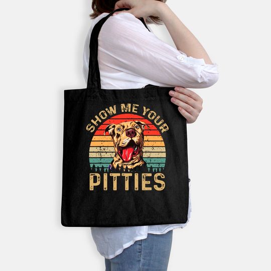 Show Me Your Pitties Funny Pitbull Dog Lovers Retro Vintage Tote Bag
