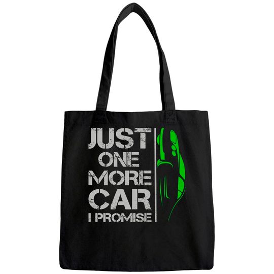 Just One More Car I Promise Tote Bag