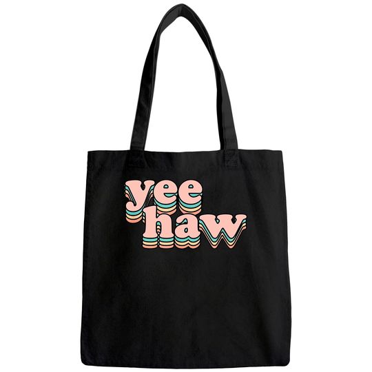 Yeehaw Howdy Space Cowgirl Tote Bag