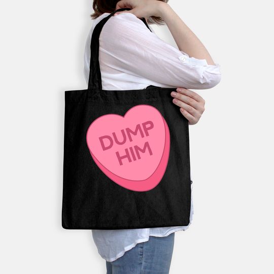 Valentine's Day Tote Bag Candy Valentines Hearts Dump Him Tote Bag