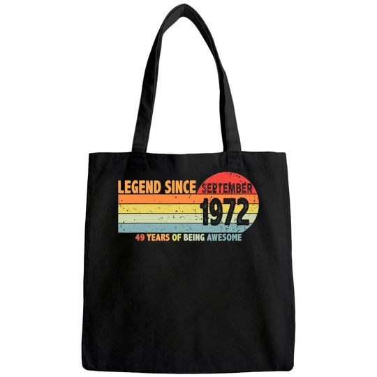 49th Birthday Legend Since September 1972 Tote Bag