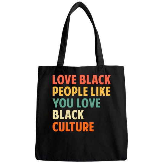 Black People Like You Love Black Culture Tote Bag