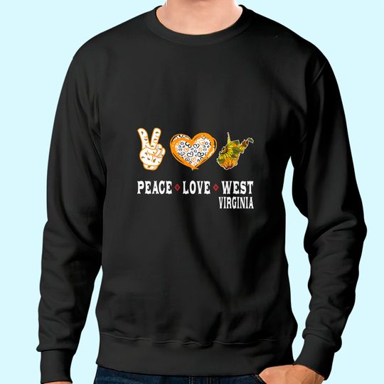 Peace love West Virginia State Sunflower Sweatshirt