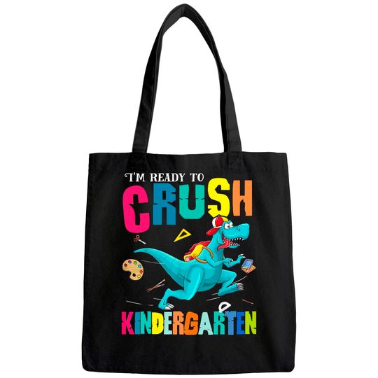 I'm Ready To Crush Kindergarten Dinosaur Back To School Tote Bag
