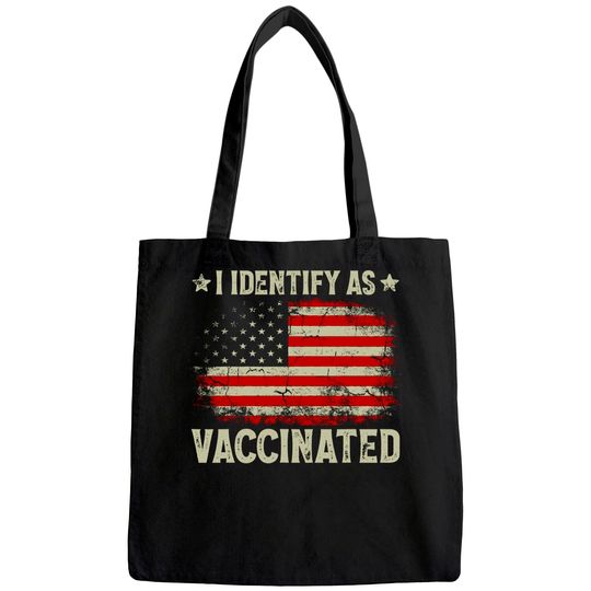 I Identify As Vaccinated Patriotic American Flag Tote Bag