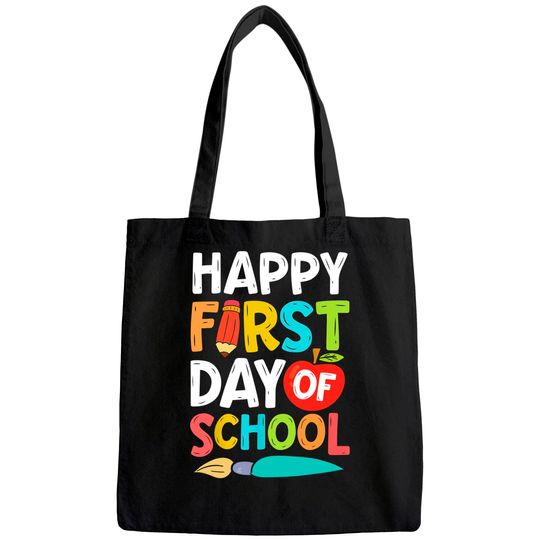 Happy First Day Of School Funny Men Women Teachers Students Tote Bag