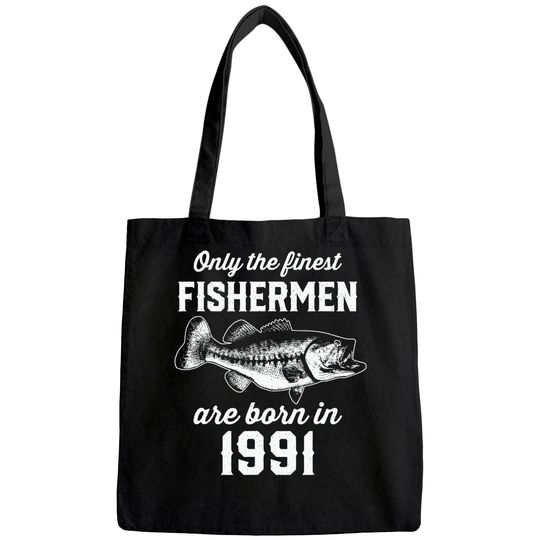 Gift for 30 Years Old: Fishing Fisherman 1991 30th Birthday Tote Bag