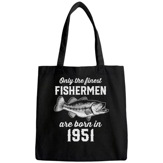 Gift for 70 Years Old: Fishing Fisherman 1951 70th Birthday Tote Bag