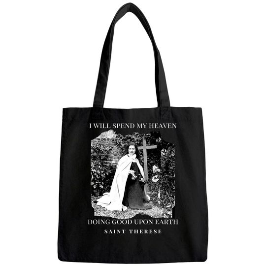St Therese of Lisieux Catholic Saint Quotes Tote Bag