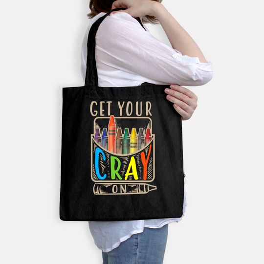 Get Your Cray On Tote Bag | Cool Coloring Skills Tote Bag