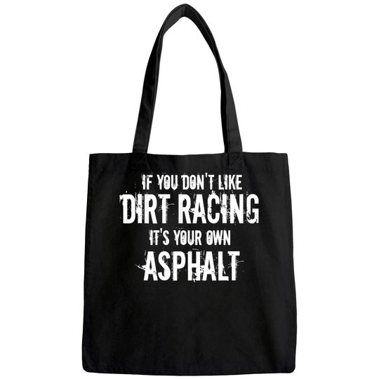 Dirt Track Racing Tote Bag Racing Quote Sprint Car Racing Tee