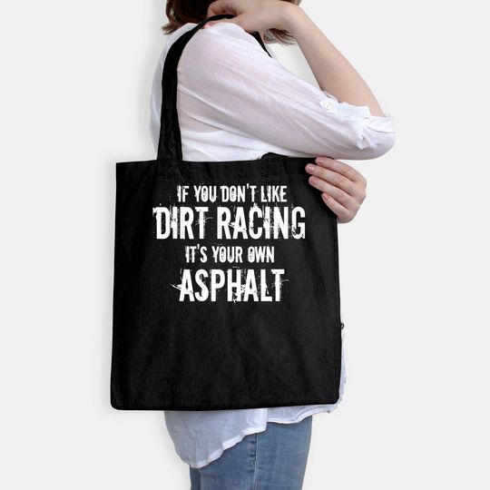 Dirt Track Racing Tote Bag Racing Quote Sprint Car Racing Tee