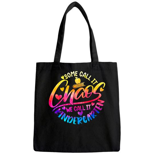 Some Call It Chaos We Call It Kindergarten I Back To School Tote Bag
