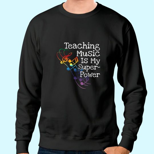 Music Teacher Sweatshirt