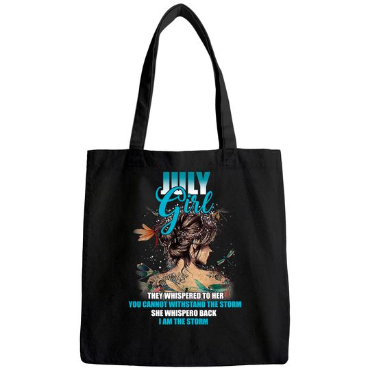 July girl I am the storm Birthday gift idea for women Tote Bag