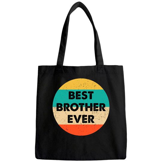 Best Brother Ever Tote Bag