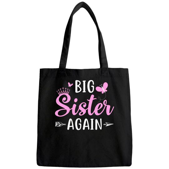 Big Sister again Sibling Older Daughter Arrow & Butterflies Tote Bag