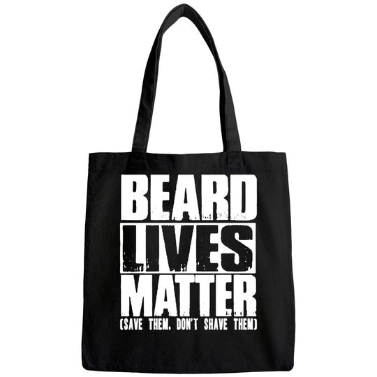 Funny Big and Tall Beard Lives Matter Tote Bag