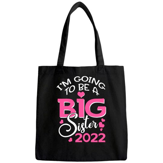 I'm Going To Be A Big Sister 2022 Pregnancy Announcement Tote Bag