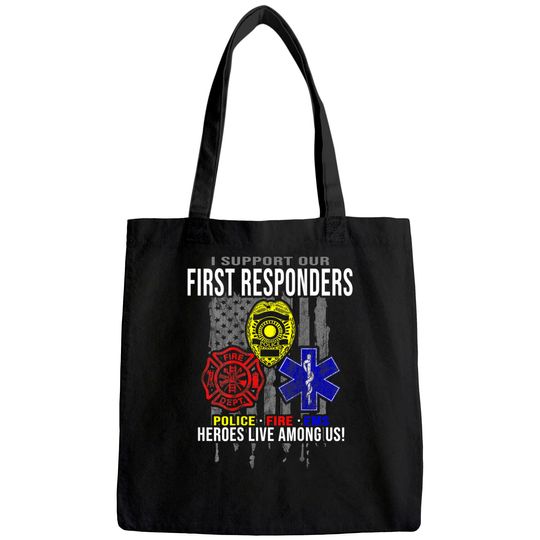 I Support First Responders Tote Bag