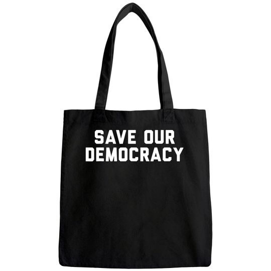 Save Our Democracy Tote Bag