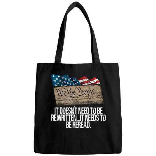 It Doesn't Need To Be Rewritten It Needs To Be Reread Tote Bag