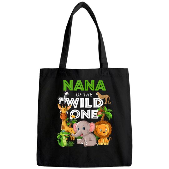 Nana of the Wild One Zoo Birthday Safari Jungle Animal Tote Bag