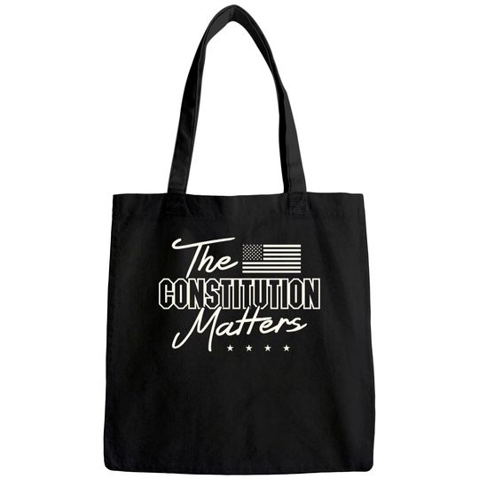 Political conservative The Constitution Matters Tote Bag