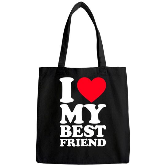 I Love My Best Friend Tote Bag I Heart My Best Friend Tote Bag BFF Tote Bag