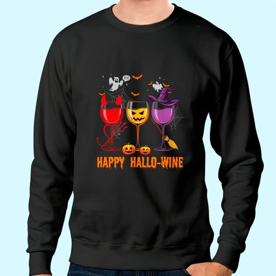 Happy Hallo Wine Glass Wine Drinking Sweatshirt