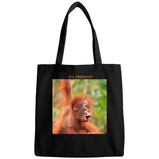 Baby Orangutan Says It's Friday Tote Bag