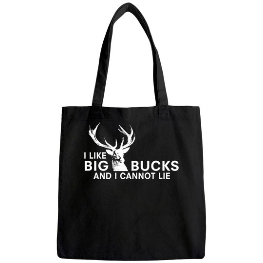 Mens I Like Big Bucks and I Cannot Lie Funny Deer Hunting Humor Tote Bag for Men
