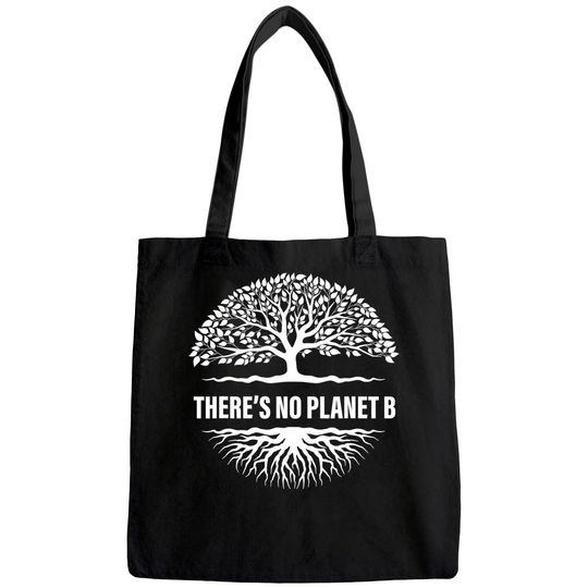 There is No Planet B Earth Day Tote Bag