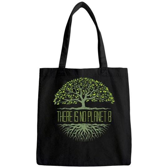 There Is No Planet B Earth Day Tote Bag