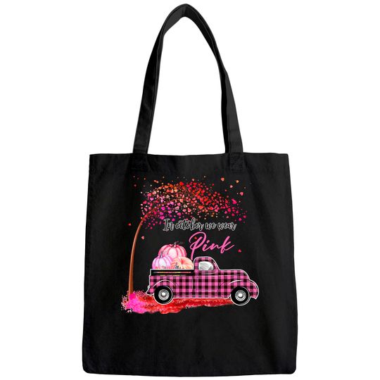 In October We Wear Pink Girl Truck, Breast Cancer Awareness Tote Bag