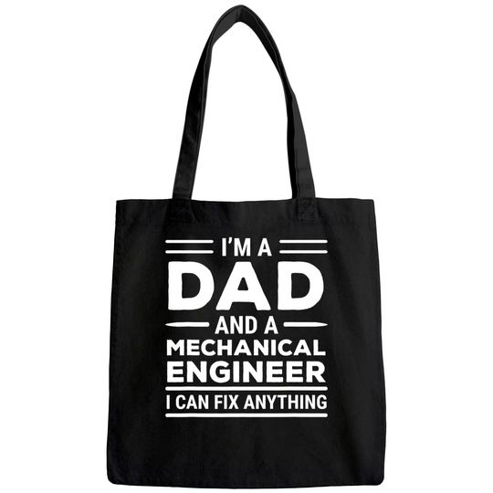 Mechanical Engineer Dad I Can Fix Anything Tote Bag