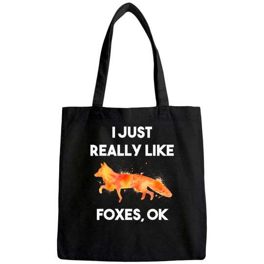 I Just Really Like Foxes Ok Funny Tote Bag