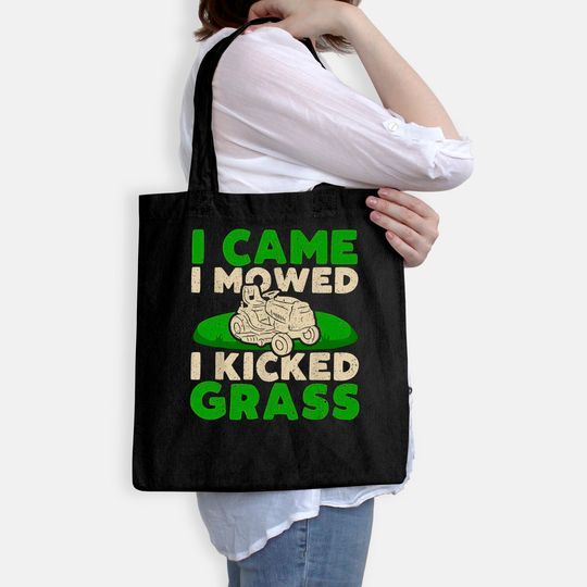 Funny Lawn Mower Garden - I Came I Mowed I Kicked Grass Tote Bag