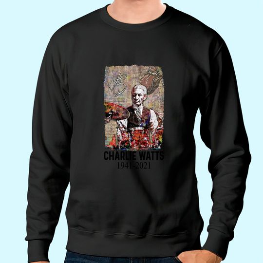 Charlie Watts Sweatshirt