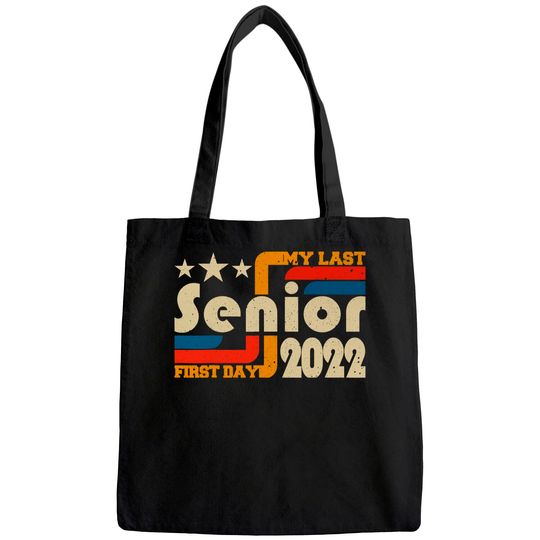 My Last First Day Senior, Back To School Class Of 2022 Tote Bag